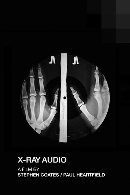 Poster for X-Ray Audio: The Documentary