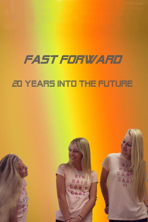 Poster for Fast Forward - Time Travel 20 Years