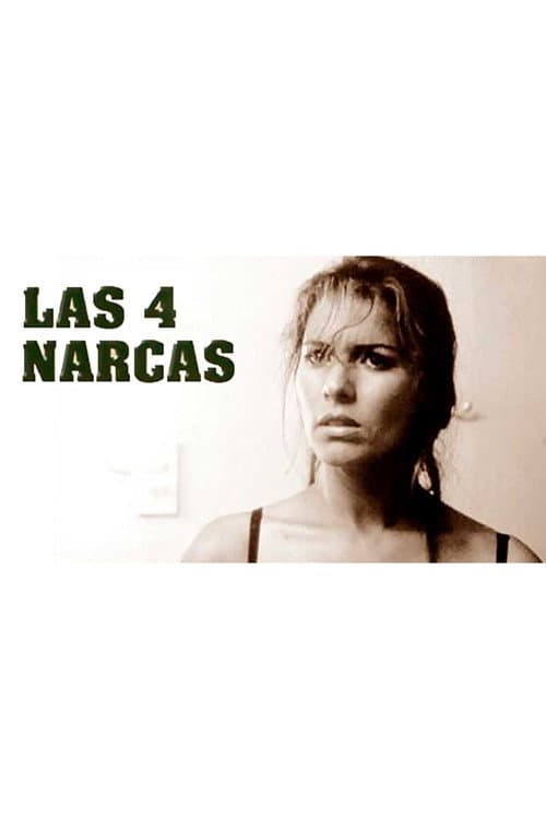 Poster for Las Cuatro Narcas
