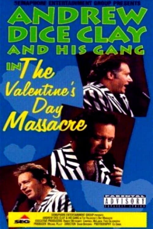 Poster for Andrew Dice Clay and His Gang Live! The Valentine's Day Massacre