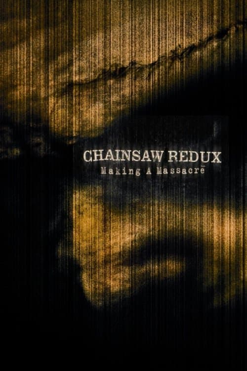 Poster for Chainsaw Redux: Making a Massacre