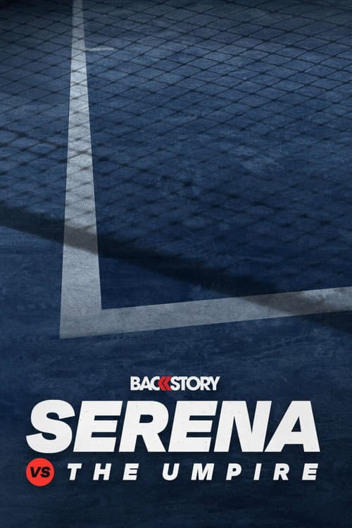 Poster for Backstory: Serena vs. The Umpire