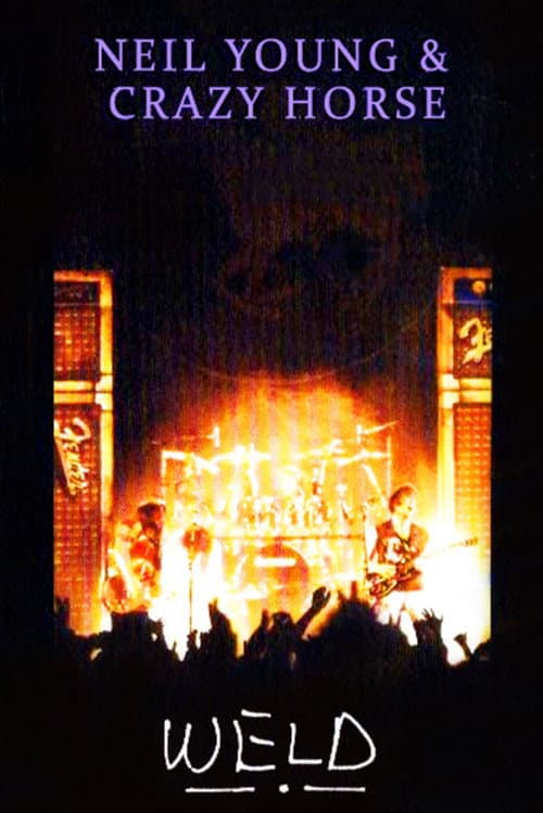Poster for Neil Young and Crazy Horse: Weld