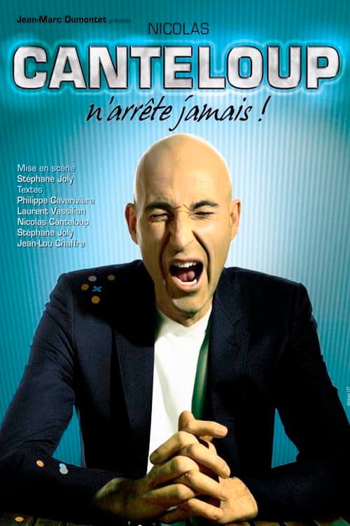 Poster for Nicolas Canteloup n'arrête jamais