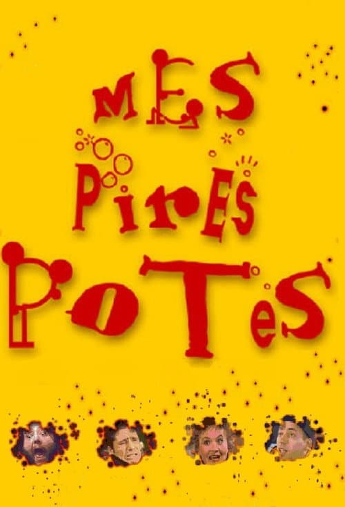 Poster for Mes pires potes