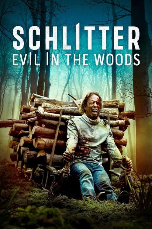 Poster for Schlitter: Evil in the Woods