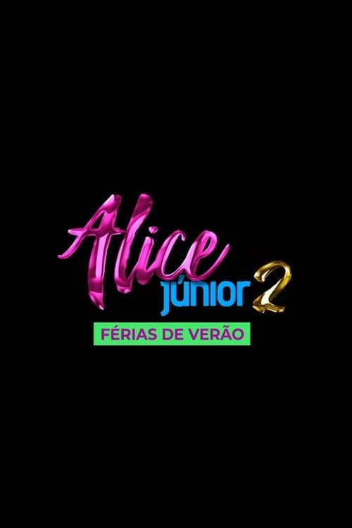 Poster for Alice Júnior Summer Break