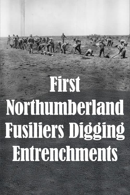 Poster for First Northumberland Fusiliers Digging Entrenchments