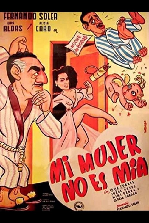 Poster for Mi mujer no es mía