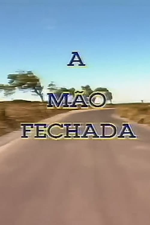 Poster for A Mão Fechada