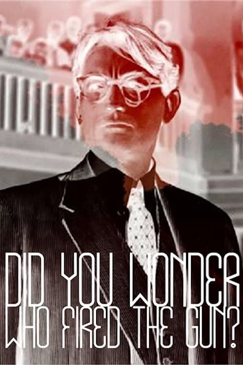 Poster for Did You Wonder Who Fired the Gun?