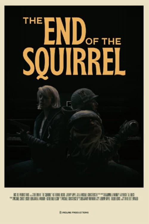 Poster for The End of the Squirrel