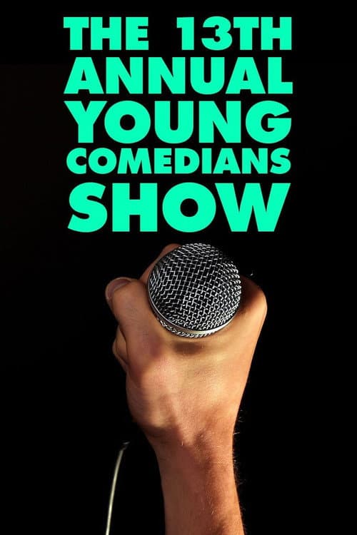 Poster for The 13th Annual Young Comedians Show