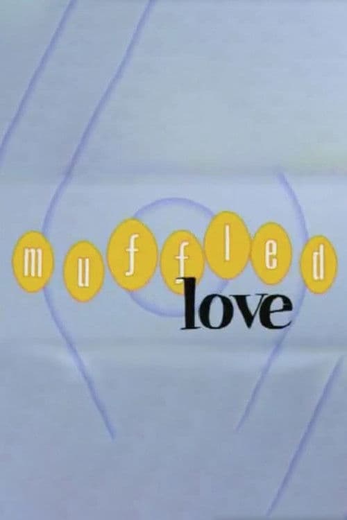 Poster for Muffled Love