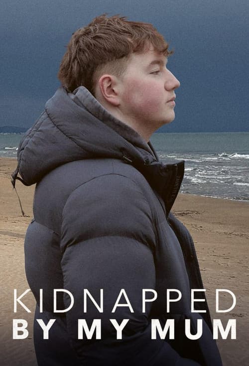 Poster for Kidnapped by My Mum
