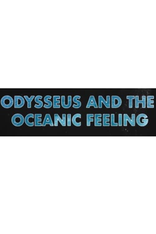 Poster for Odysseus and the Oceanic Feeling