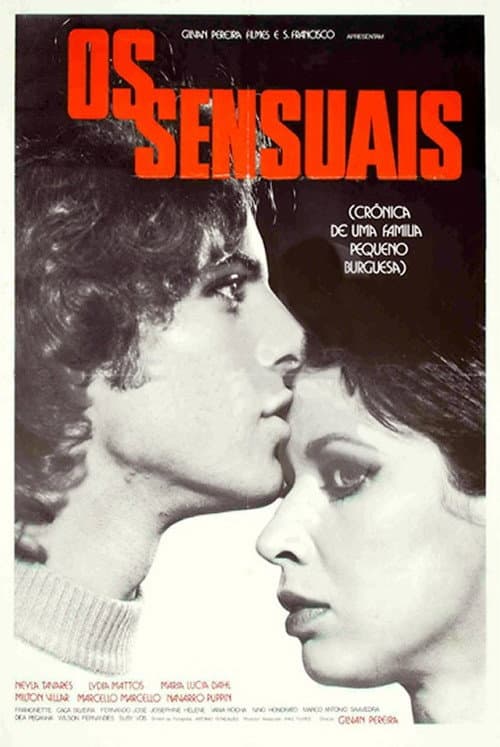 Poster for Os Sensuais - Crônica de Uma Família Pequeno-Burguesa
