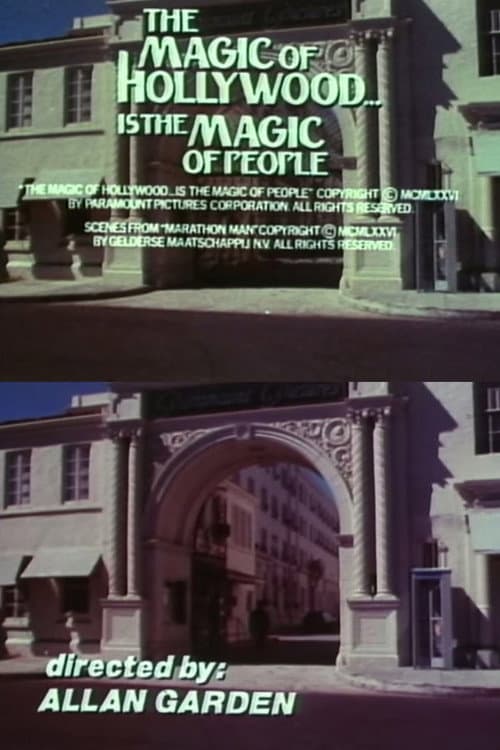 Постер до фільму «The Magic of Hollywood... Is the Magic of People»