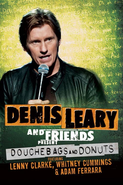 Постер до фільму «Denis Leary and Friends Present: Douchebags and Donuts»