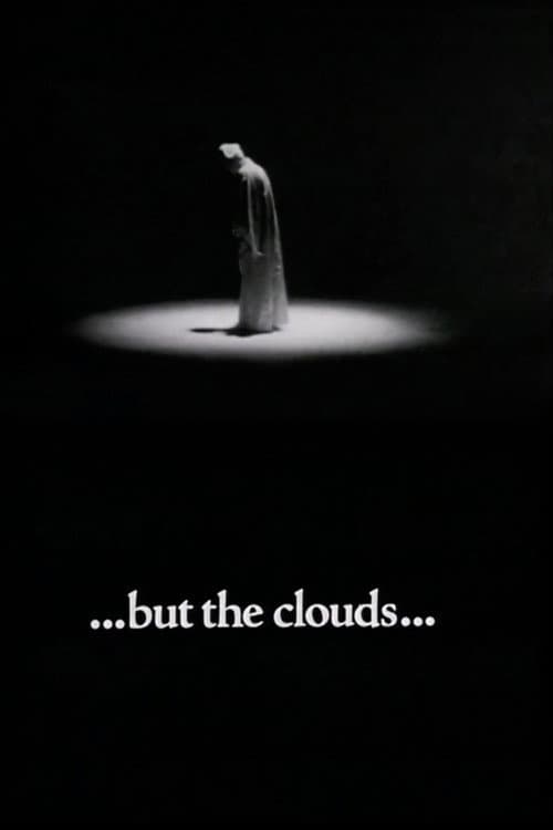 Poster for ...but the clouds...