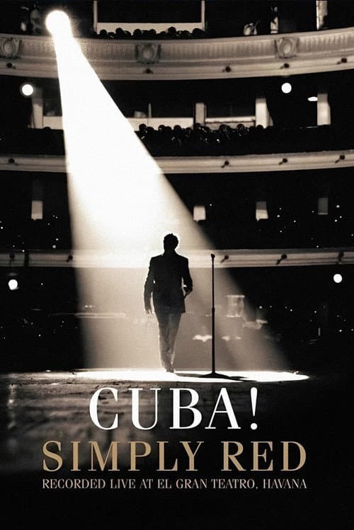Poster for Simply Red: Cuba! (Recorded Live At El Gran Teatro, Havana)