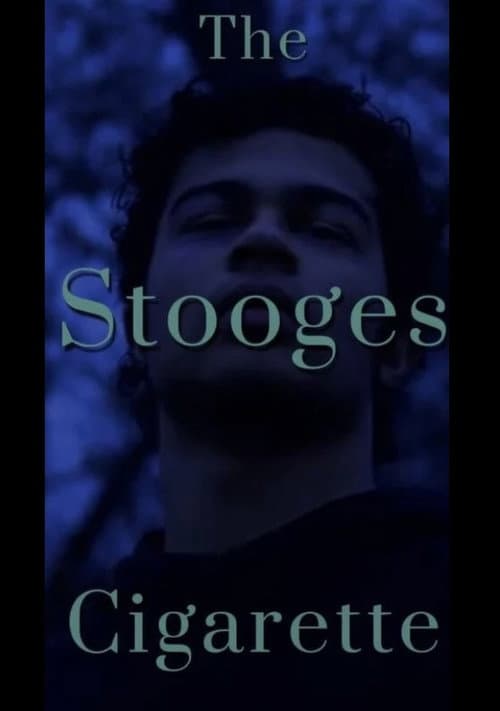 Poster for The Stooges Cigarette