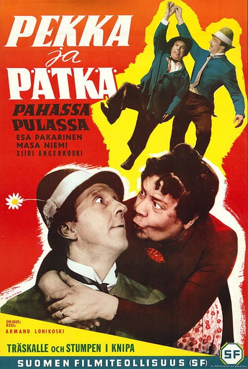 Poster for Pekka ja Pätkä pahassa pulassa