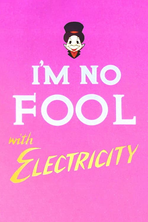 Poster for I'm No Fool with Electricity