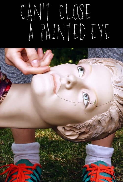 Poster for Can't Close a Painted Eye