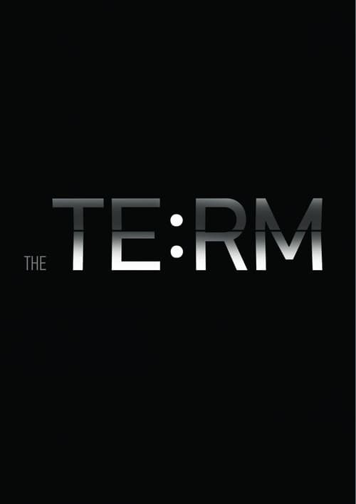 Poster for The Term. Beginning of a Big Story