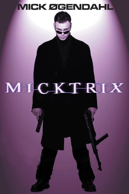 Poster for Mick Øgendahl: Micktrix