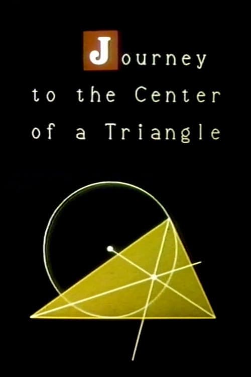 Постер до фільму «Journey to the Center of a Triangle»