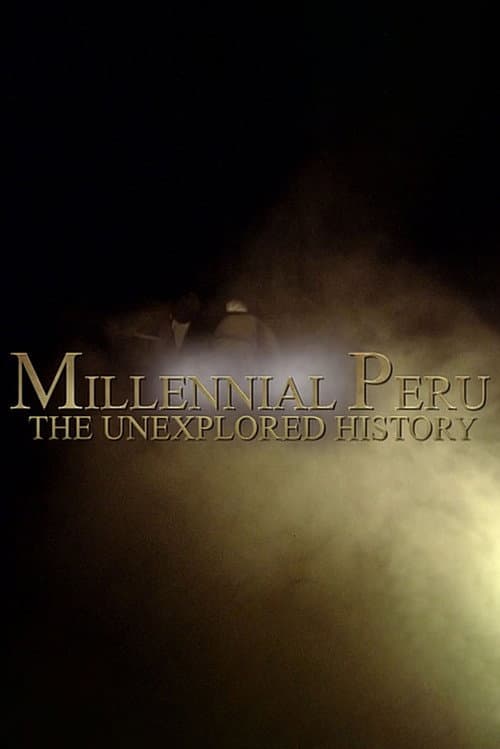 Poster for Millennial Peru: The Unexplored History