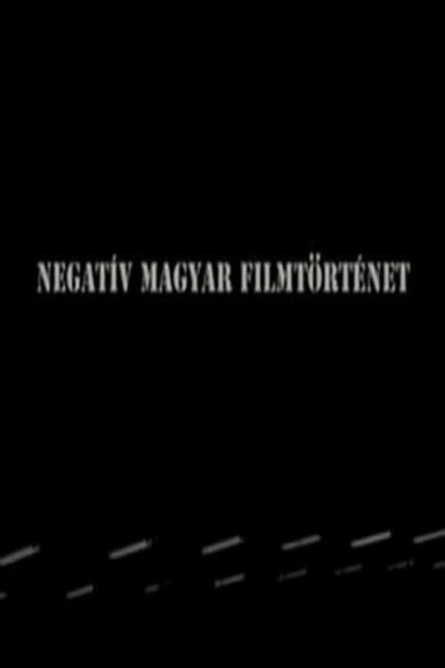 Poster for Negative history of Hungarian cinema