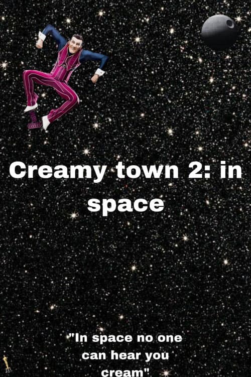 Poster for Creamy town 2: in space