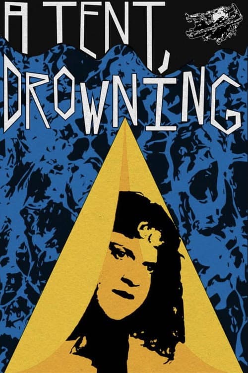 Poster for A Tent, Drowning