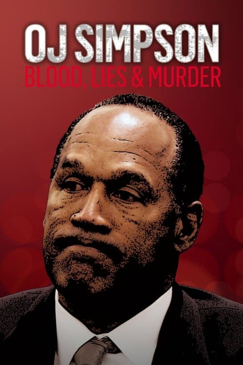 Poster for O.J. Simpson: Blood, Lies & Murder