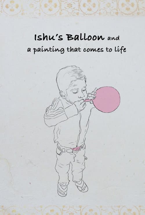 Poster for Ishu's Balloon and a Painting that Comes to Life
