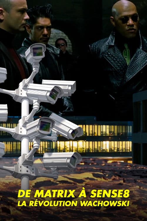 Poster for De "Matrix" à "Sense8", la révolution Wachowski