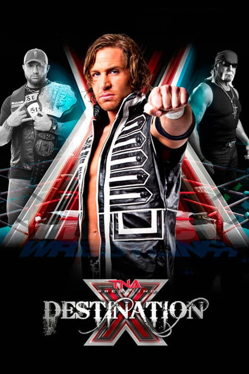 Poster for TNA Destination X 2013