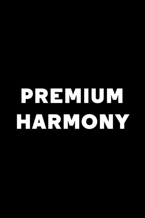 Poster for Premium Harmony
