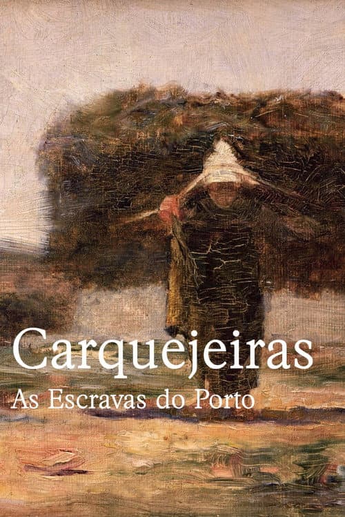 Poster for Carquejeiras - As Escravas do Porto