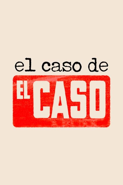 Poster for Dos crímenes por semana: el caso de «El Caso»
