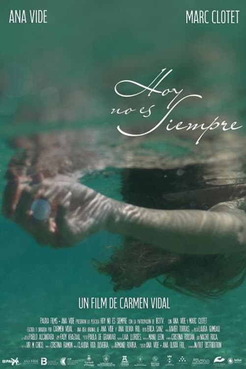 Poster for Hoy no es siempre