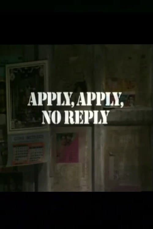 Poster for Apply, Apply, No Reply