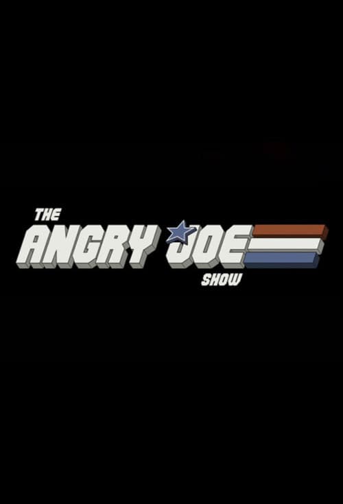 Poster for The Angry Joe Show