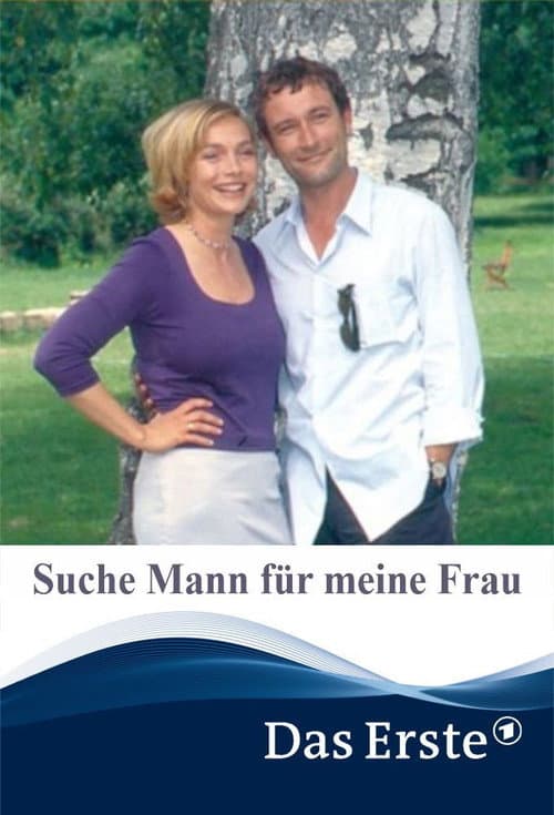 Poster for Suche Mann für meine Frau