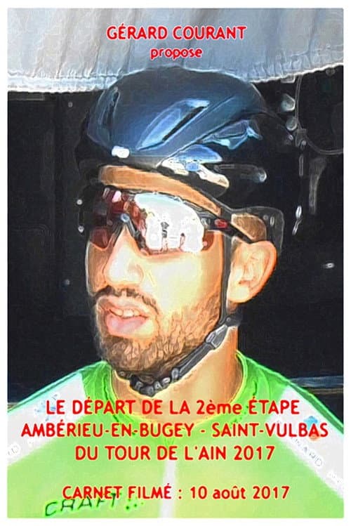 Poster for Le Départ de la 2ème étape Ambérieu-en-Bugey-Saint-Vulbas du Tour de l’Ain 2017