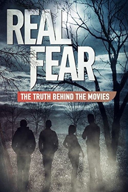 Постер до фільму «Real Fear: The Truth Behind the Movies»