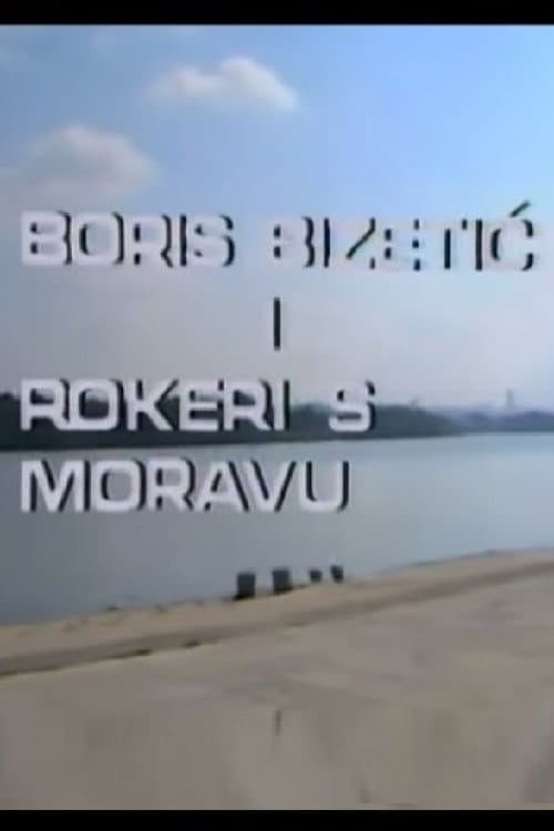 Poster for Boris Bizetic and Rokeri s Moravu